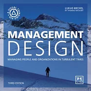 Management Design: Managing People and Organizations in Turbulent Times