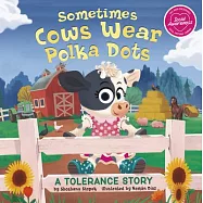 Sometimes Cows Wear Polka Dots: A Tolerance Story