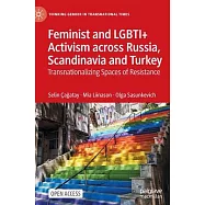 Feminist and Lgbti+ Activism Across Russia, Scandinavia and Turkey: Transnationalizing Spaces of Resistance