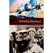 Oxford Bookworms Library: Level 2: Amelia Earhart