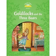 Classic Tale: Level 3: Goldilocks and the Three Bears