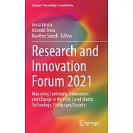 Research and Innovation Forum 2021: Managing Continuity, Innovation, and Change in the Post-Covid World: Technology