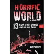 Horrific World: Book I