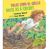 Veloz Como El Grillo / Quick as a Cricket (Bilingual Board Book)