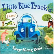 Little Blue Truck’’s Beep-Along Book