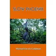 Slow Phoenix