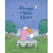 Always in Your Heart: A Picture Book on Coping from Grief and Loss