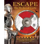 Escape the Medieval Castle, 2: Use the Clues, Solve the Puzzles, and Make Your Escape! (Escape Room Book, Logic Books