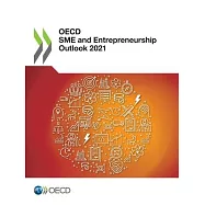 OECD SME and Entrepreneurship Outlook 2021