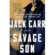 Savage Son, 3: A Thriller