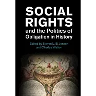 Social Rights and the Politics of Obligation in History