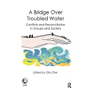 A Bridge Over Troubled Water: Conflicts and Reconciliation in Groups and Society