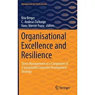 Organisational Excellence and Resilience: Stress Management as a Component of a Sustainable Corporate Development