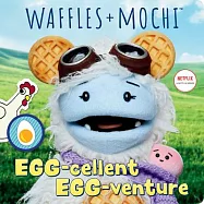 Egg-Cellent Egg-Venture (Waffles + Mochi)