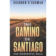 The Camino de Santiago: One Wanderful Walk