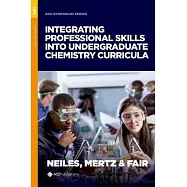 Integrating Professional Skills Into Undergraduate Chemistry Curricula