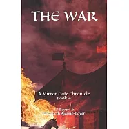 The War, A Mirror Gate Chronicle, Book 4