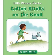 Colton Strolls on the Knoll