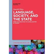 Language, Society, and the State: From Colonization to Globalization in Taiwan