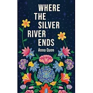 Where the Silver River Ends