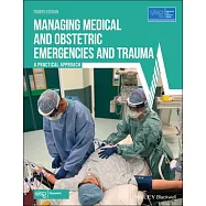 Managing Medical and Obstetric Emergencies and Trauma