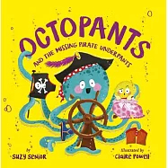 Octopants and the Missing Pirate Underpants