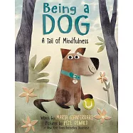Being a Dog: A Tail of Mindfulness