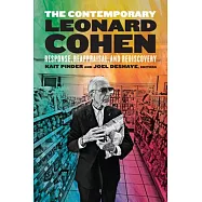 The Contemporary Leonard Cohen: Response, Reappraisal, and Rediscovery