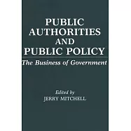 Public Authorities and Public Policy: The Business of Government
