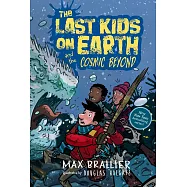 The Last Kids on Earth and the Cosmic Beyond