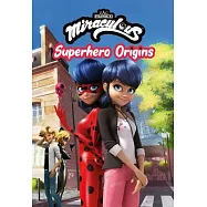 Miraculous: Superhero Origins