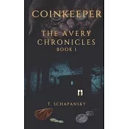 Coinkeeper: The Avery Chronicles - Book 1