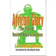 African Glory: The Story of Vanished Negro Civilizations