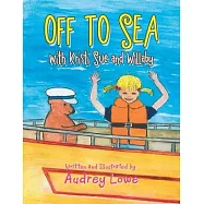 Off to Sea: With Kristi Sue and Willaby