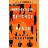 Strange in Place: Tales from the Homefront of the New Paranormal