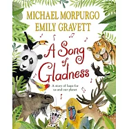 A Song of Gladness: A story of hope for us and our planet