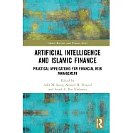 Artificial Intelligence and Islamic Finance: Practical Applications for Financial Risk Management