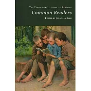The Edinburgh History of Reading: Common Readers