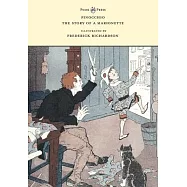 Pinocchio - The Story of a Marionette - Illustrated by Frederick Richardson