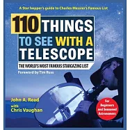 110 Things to See With a Telescope: The World&rsquo;&rsquo;s Most Famous Stargazing List