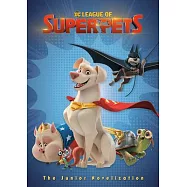 DC League of Super-Pets: The Junior Novelization (DC League of Super-Pets Movie): Includes 8-Page Full-Color Insert!