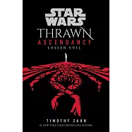 Star Wars: Thrawn Ascendancy (Book III: Lesser Evil)