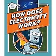 How Does Electricity Work?