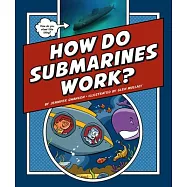 How Do Submarines Work?