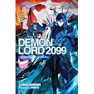 Demon Lord 2099, Vol. 1 (Light Novel): Cyberpunk City Shinjuku