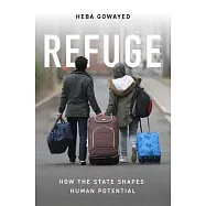 Refuge: How the State Shapes Human Potential