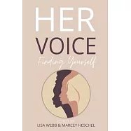 Her Voice: Finding Yourself