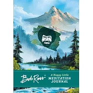 Bob Ross: A Happy Little Meditation Journal