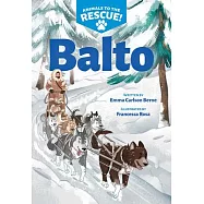 Balto (Animals to the Rescue #1)