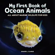 My First Book of Ocean Animals: All about Marine Wildlife for Kids
